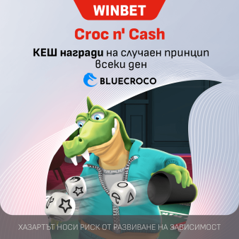 Promotional banner for WINBET Croc n' Cash with a cartoon crocodile dealer and dice, plus Bulgarian gambling text and warning at bottom.